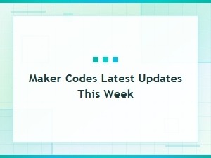 Maker Codes Latest Updates This Week - Fresh Promo Codes and Deals